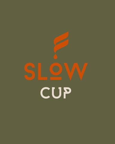 Slow Cup